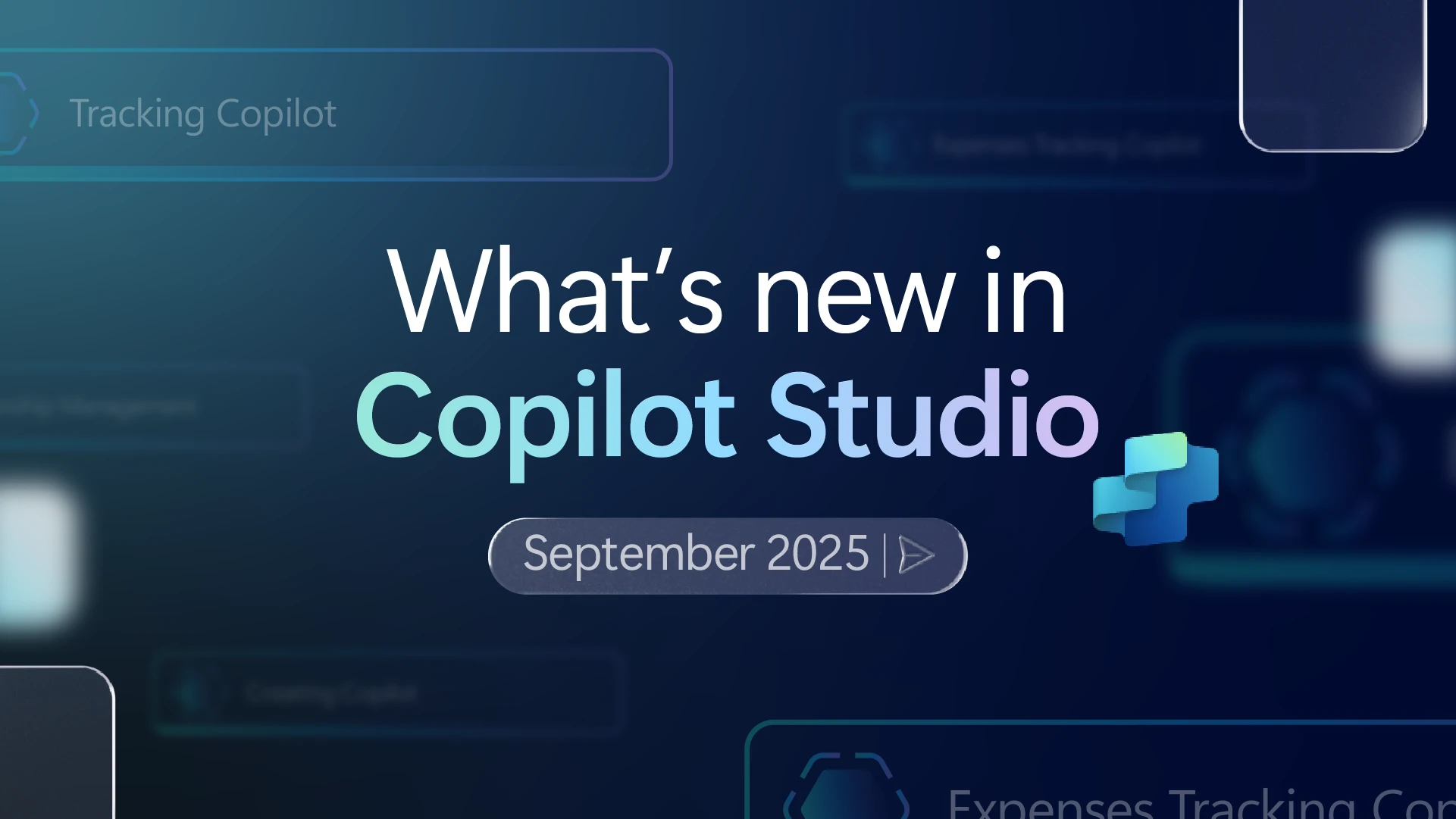 A decorative image that says Whats new in Copilot Studio September 2025