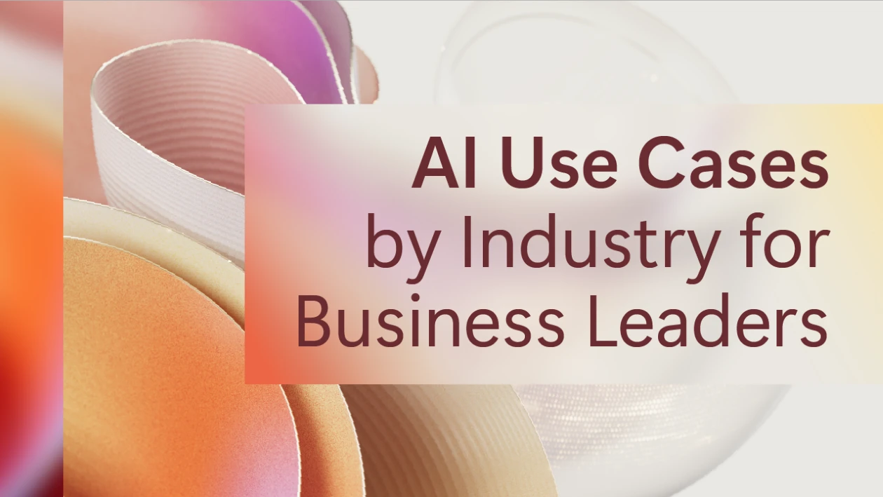 Decorative graphic in pink, gold, and orange that reads AI Use Cases for Business Leaders