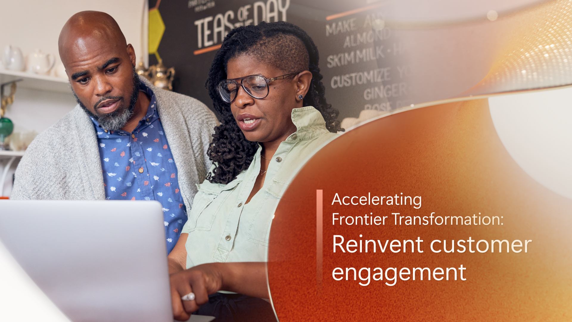 Reinvent customer engagement