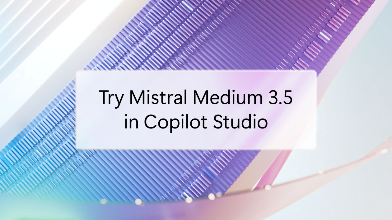 The words try Mistral Medium 3.5 in Copilot Studio appearing on a blue and purple background