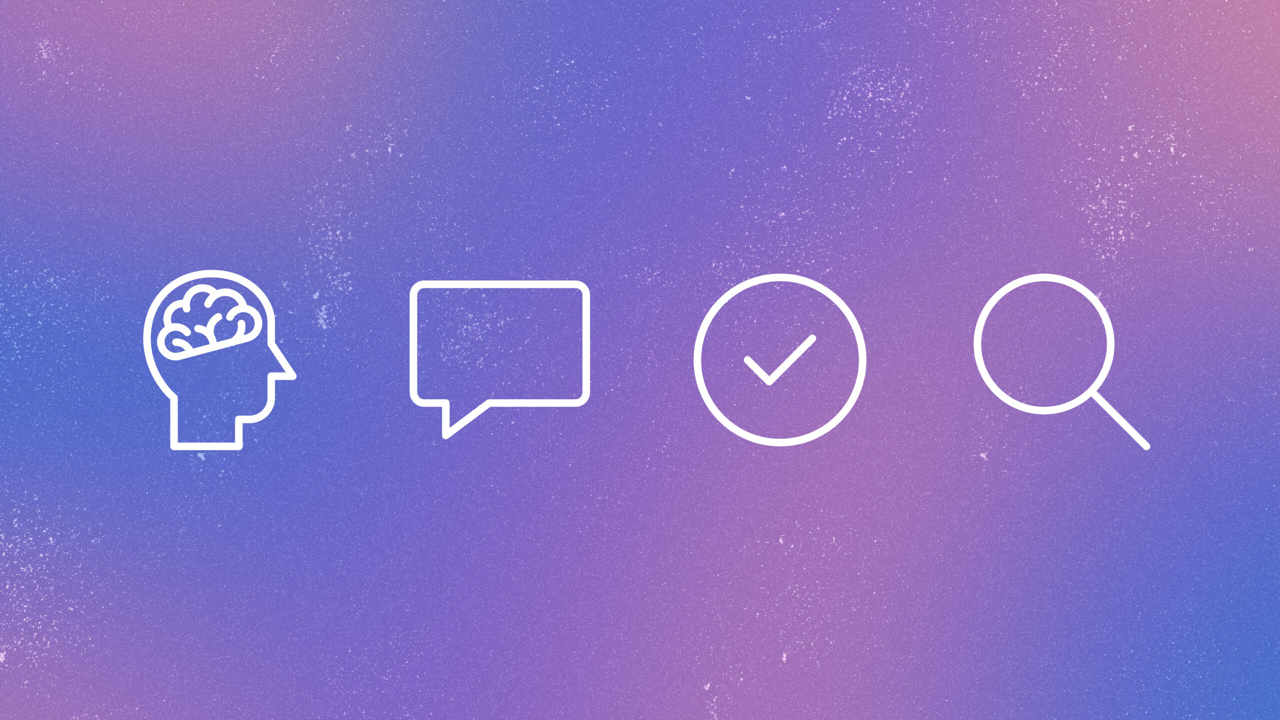 Understanding the brain | four white line icons on an abstract purple background: brain icon, chat bubble icon, circle with a checkmark icon, search icon