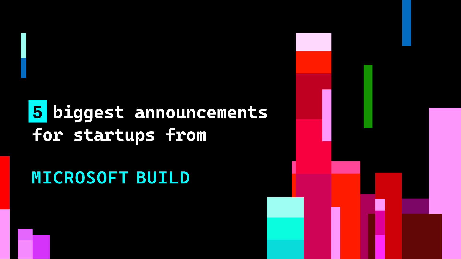 Microsoft Build Recap Blog